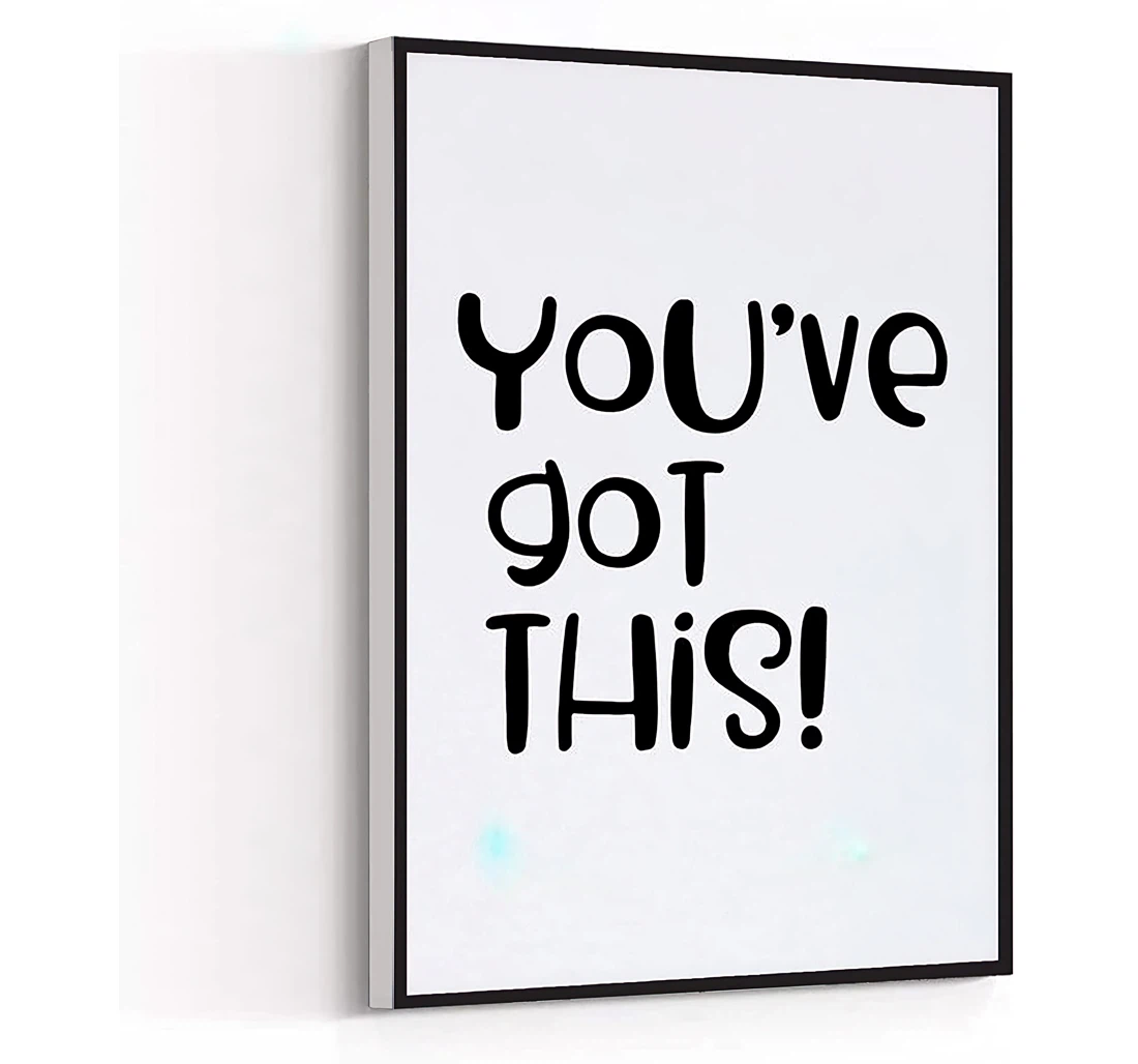 Minimalist You've Got This Printed Poster, Framed Canvas, Wall Art