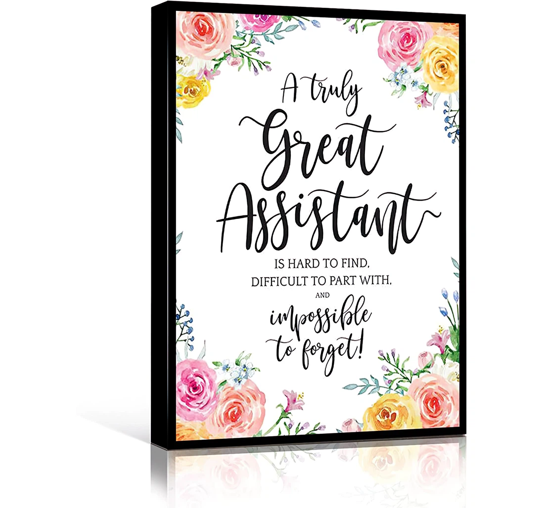 Personal Assistant A Truly Great Assistant Is Hard To Find Great As Goodbye Printed Poster, Framed Canvas, Wall Art