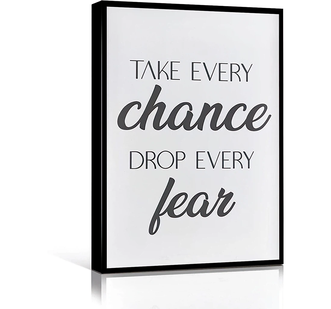 Personality Mural Teen Take Every Chance Drop Every Fear Sayings Printed Poster, Framed Canvas, Wall Art