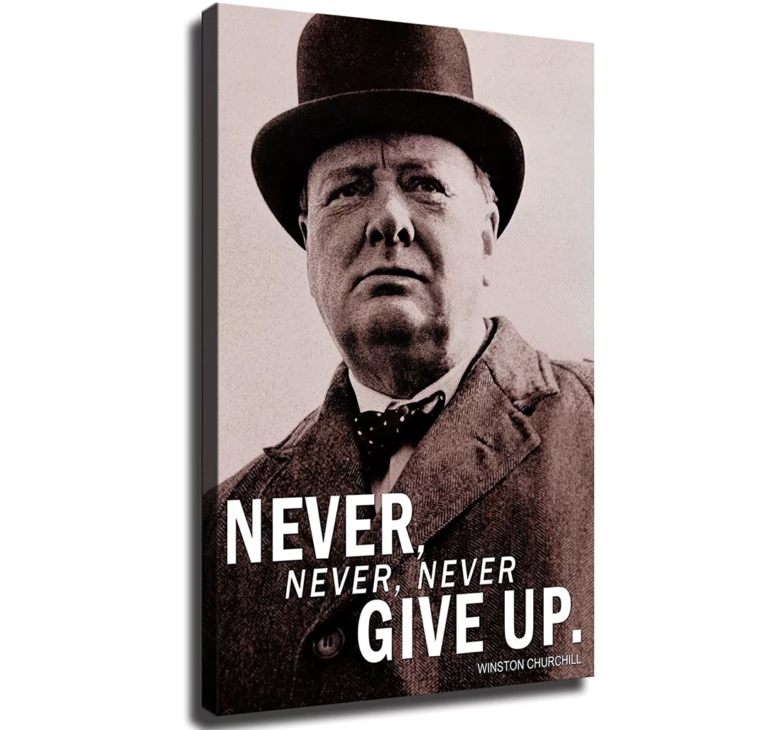 Never Never Never Give Up Winston Churchill Famous Printed Poster, Framed Canvas, Wall Art