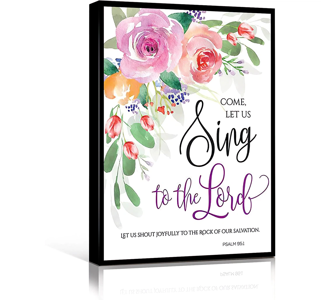 Girls Psalm Sing To The Lord Praise God Quotes Sign Perfect As Musician Printed Poster, Framed Canvas, Wall Art