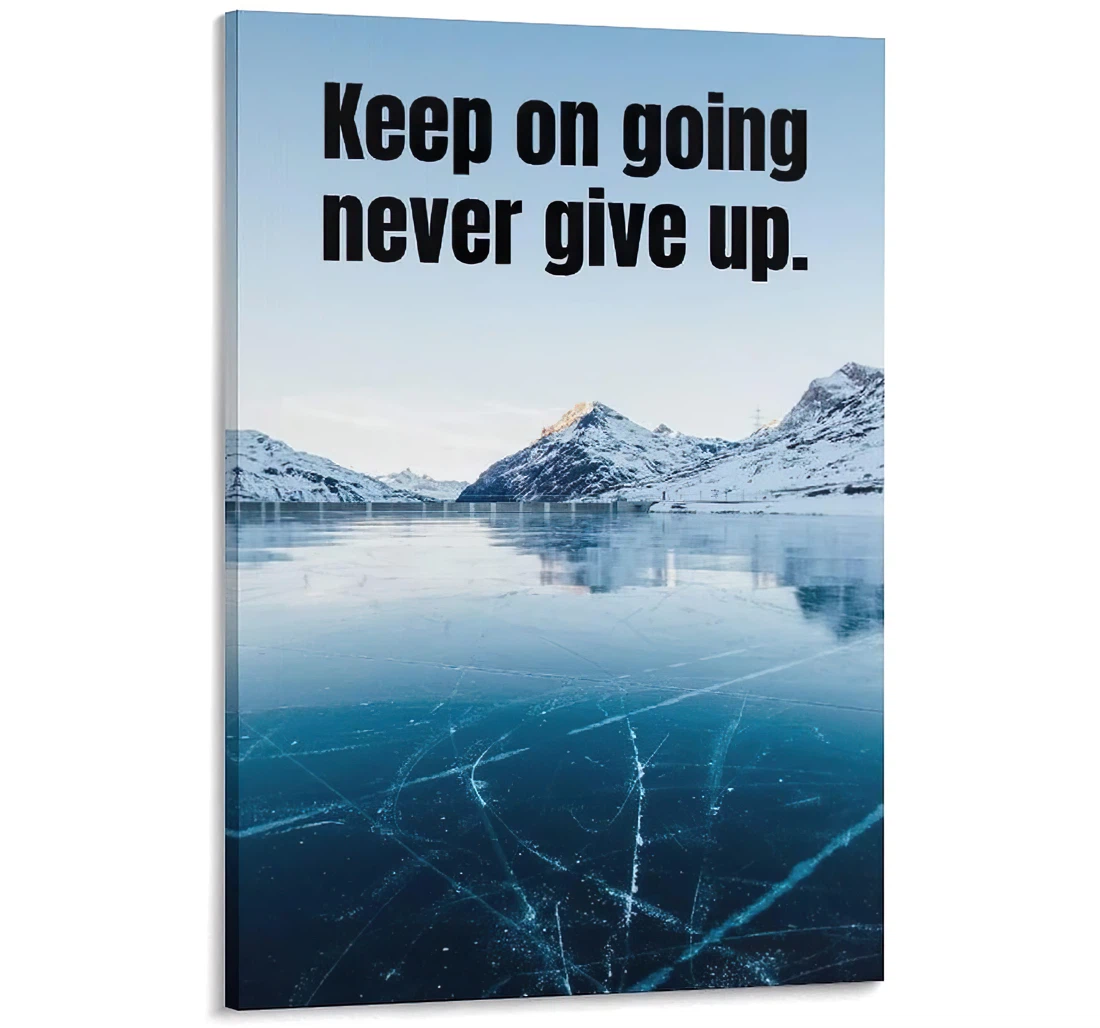 Keep On Going Never Give Up And Family Printed Poster, Framed Canvas, Wall Art