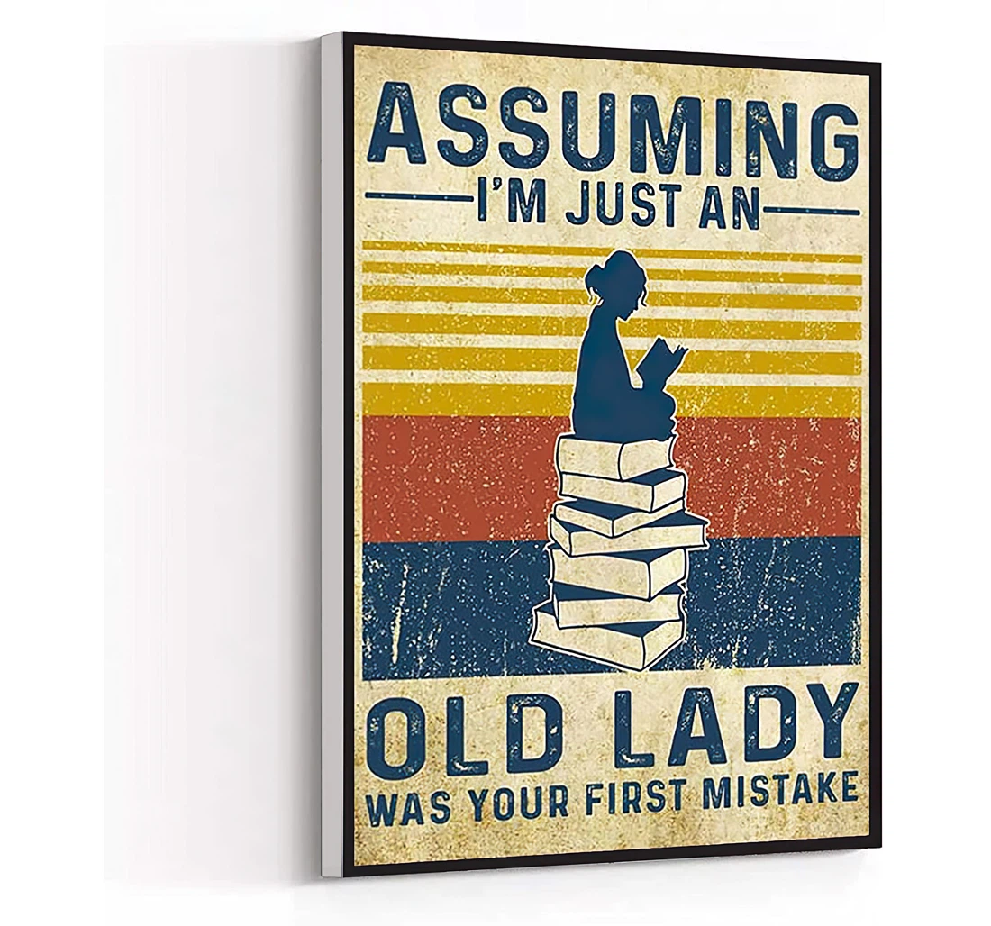 Bohemian Quotes Assuming I'm Just An Old Lady Was Your First Mistake Reading Printed Poster, Framed Canvas, Wall Art