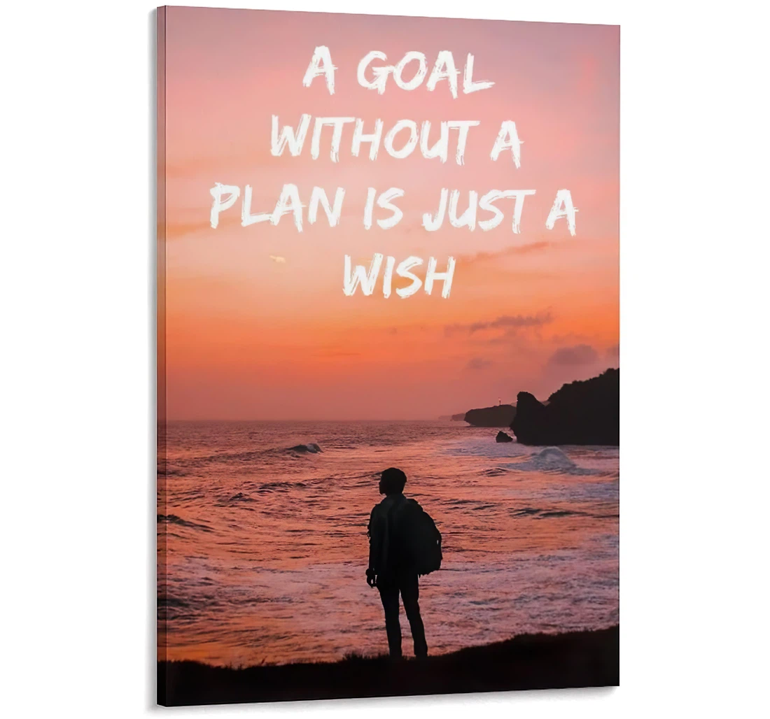 Motivating Quotes A Goal Without A Plan Is Just A Wish Printed Poster, Framed Canvas, Wall Art