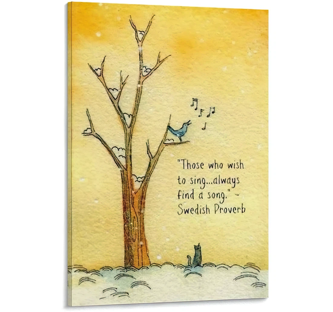 Quotes Those Who Wish To Sing Always Find A Song Printed Poster, Framed Canvas, Wall Art