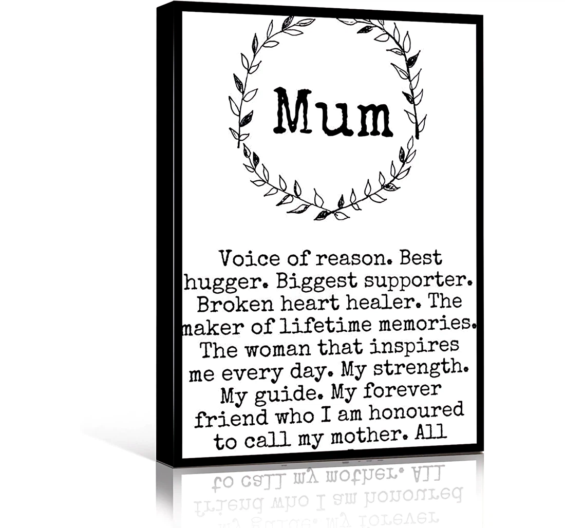 Cõie Of Reason, Quotes Mum Mum Mother’s Day Mothers Day Mum Printed Poster, Framed Canvas, Wall Art