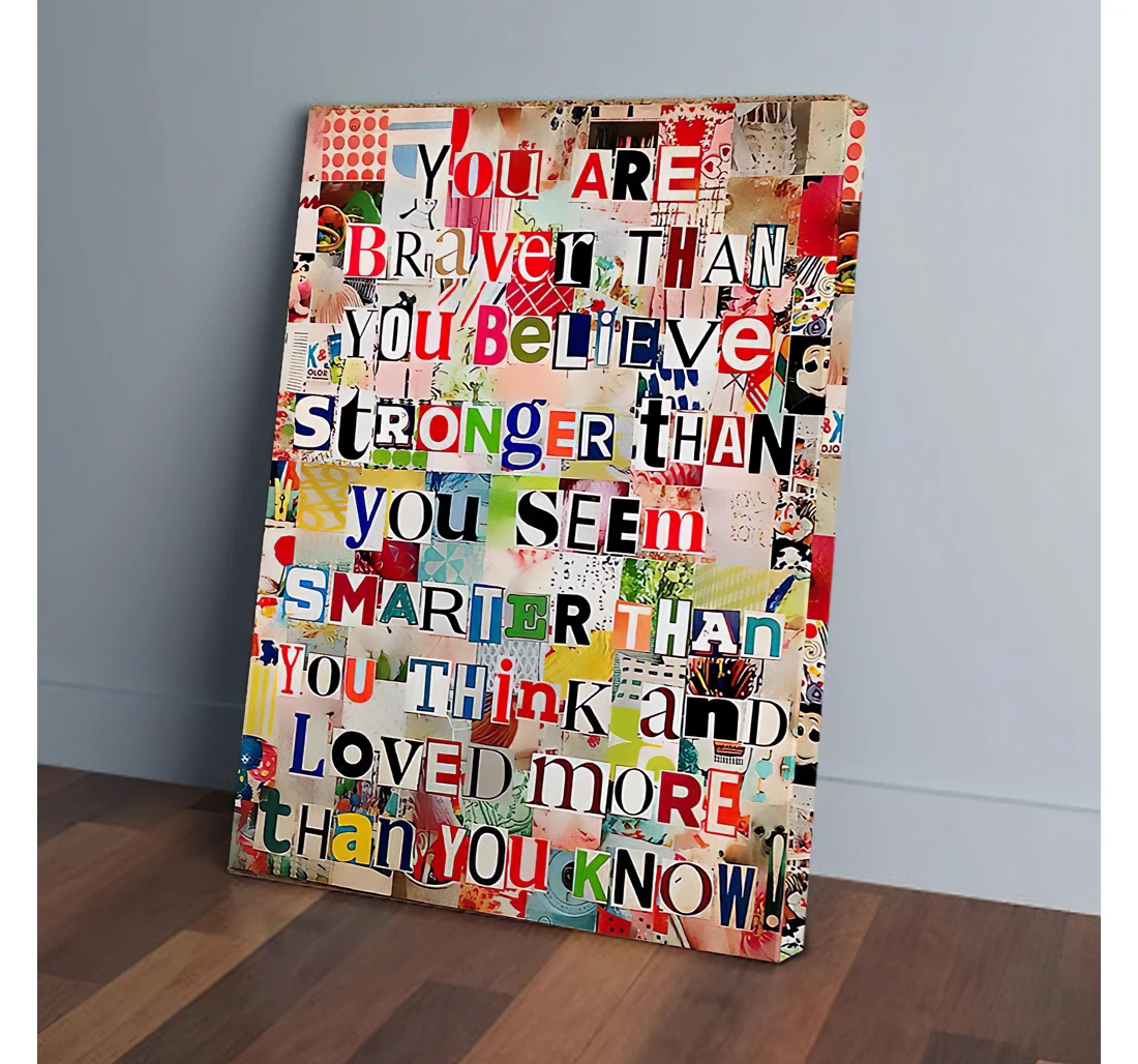 You Are Braver Than You Believe Teacher Gifts Printed Poster, Framed Canvas, Wall Art