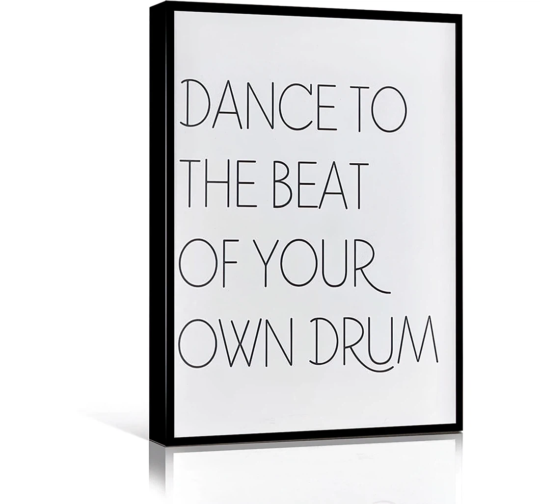 Simple Style Blue Dance To The Beat Of Your Own Drum Printed Poster, Framed Canvas, Wall Art