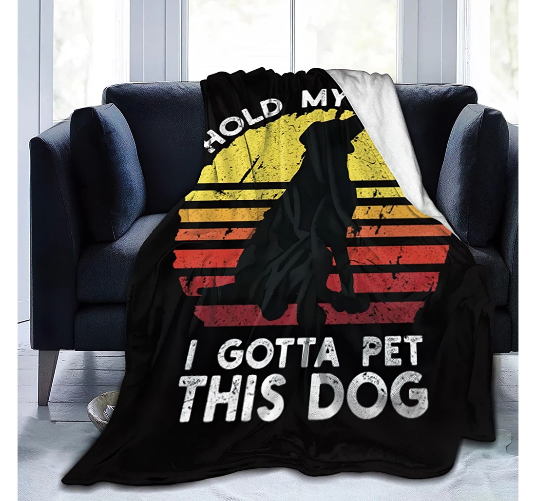 Throw Blanket, Quilt - Hold My Drink I Gotta Pet This Dog Blanket Travelling Sherpa Fleece