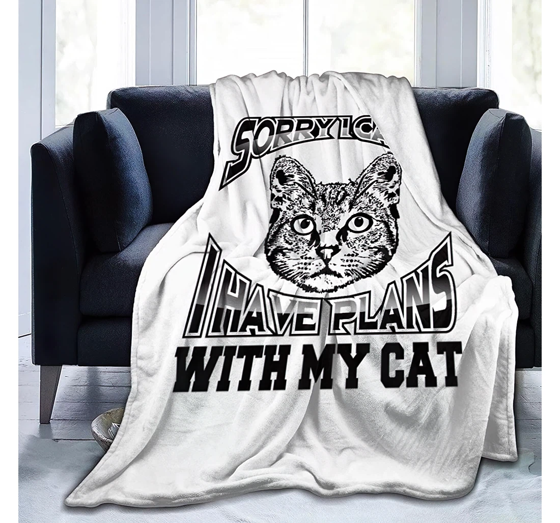 Sorry I Can't I Have Plans With My Cat 3 Travelling Camping Kids Adults Sherpa Fleece and Quilt Blanket