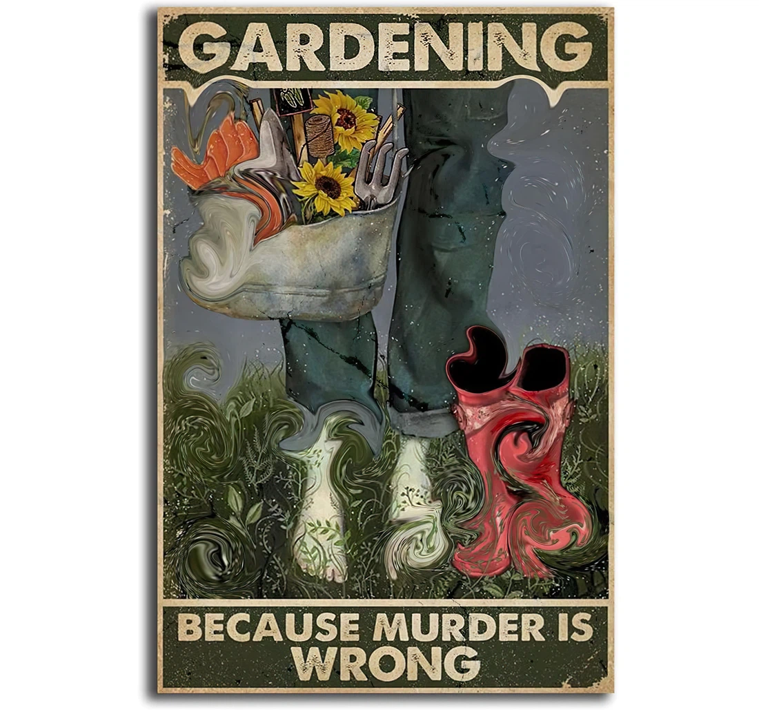 Poster, Canvas - Gardening Because Murder Is Wrong Print Wall Art