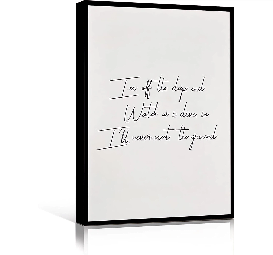 Poster, Canvas - GIFTS Personality Mural I'm Off The Deep End Watch As I Dive In A Star Is Born Print Wall Art