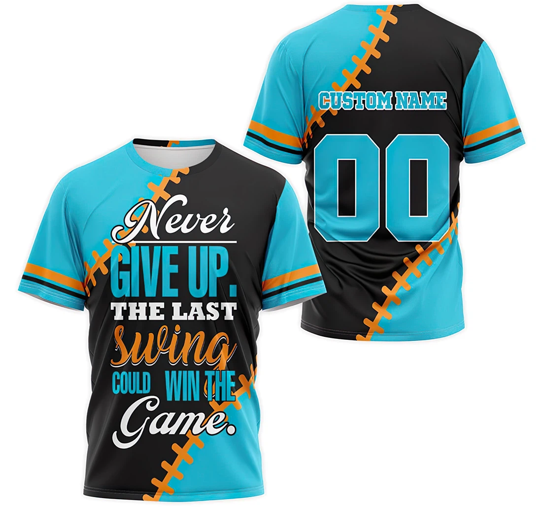 T-Shirt, Hoodie - Custom Name Number Baseball Never Give Up The Last Swing 3D Printed