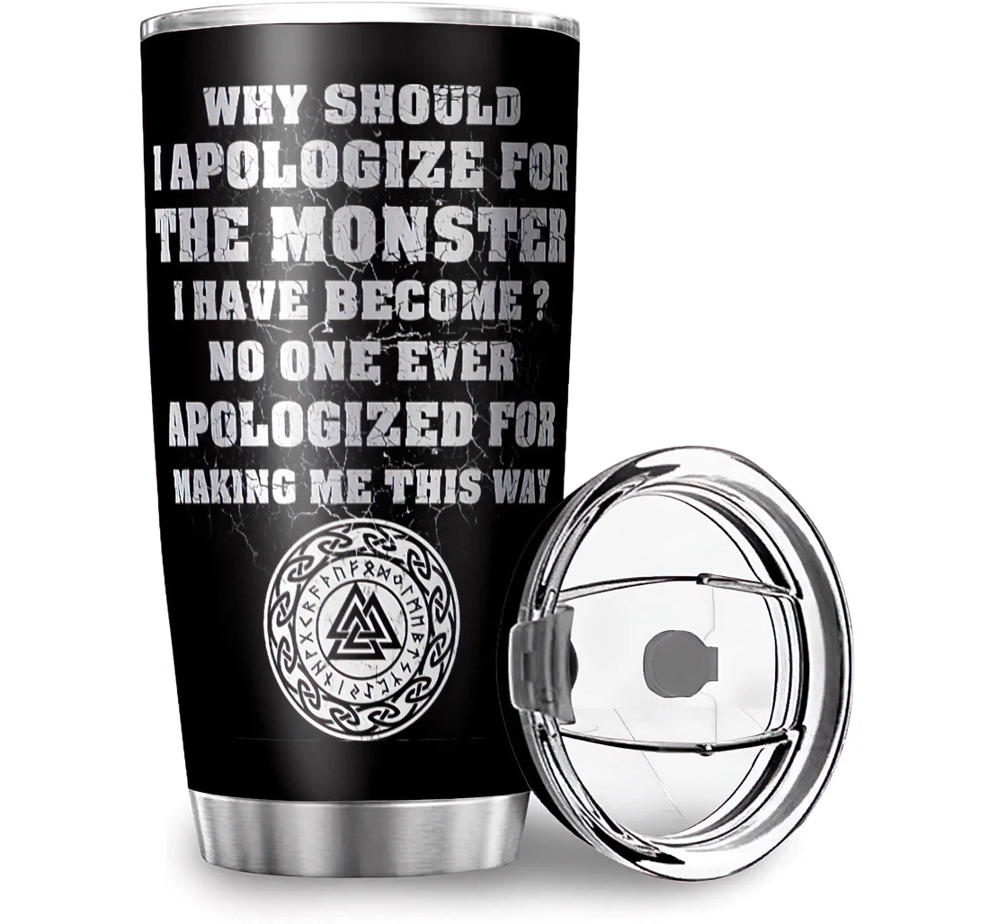 Personalized Why Should I Apologize The Viking Design Co-workers Office Stainless Steel Tumbler Cup