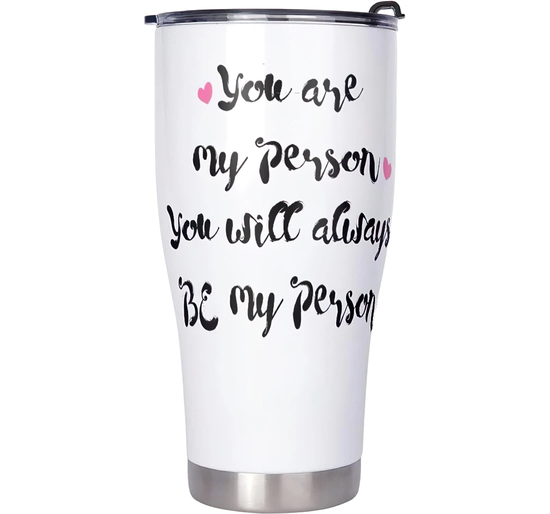 Funny You Are My Person Design Car Cold & Hot Drinks Stainless Steel Tumbler Cup