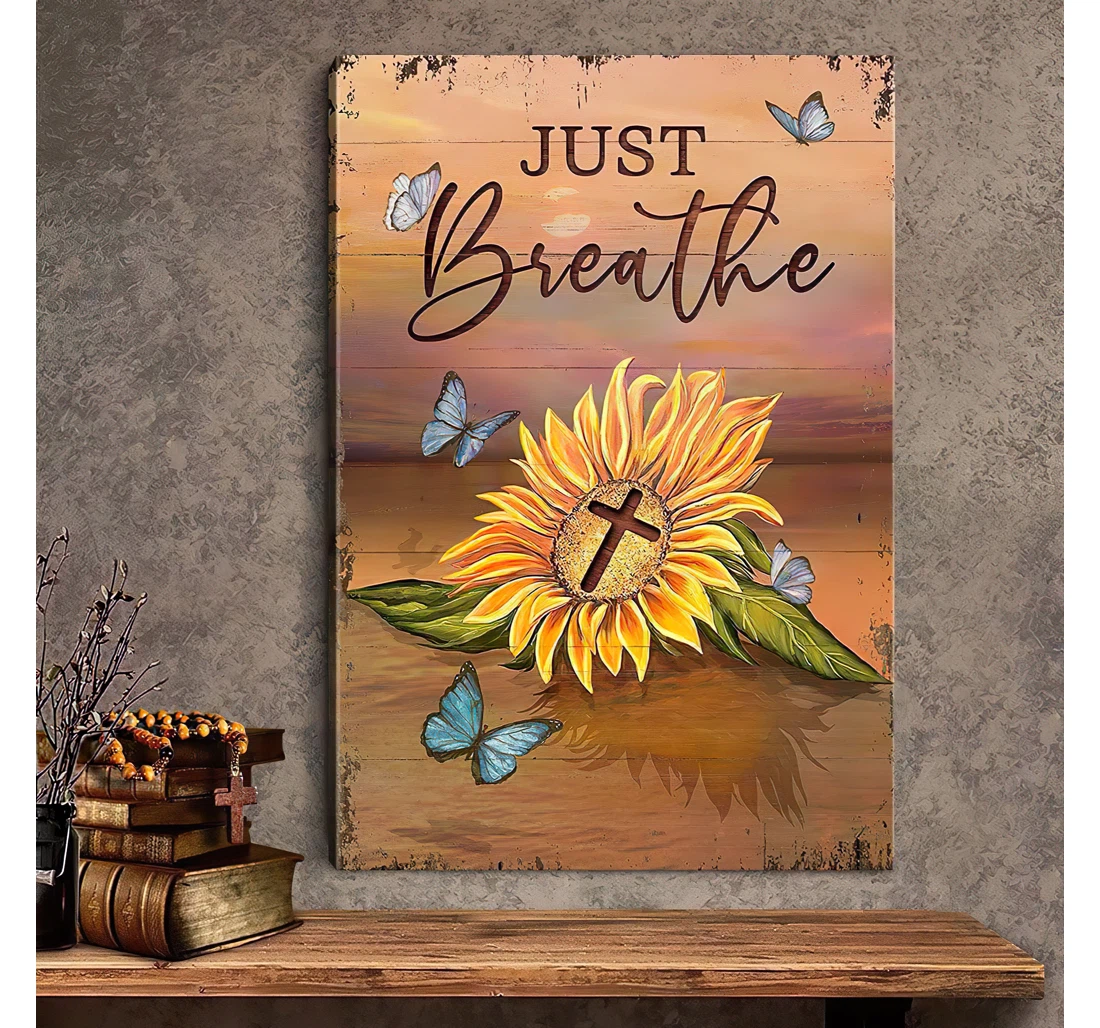 Poster, Canvas - Butterfly Just Breathe Vertical Or Cross Sunflower Art, Quotes Print Framed Wall Art