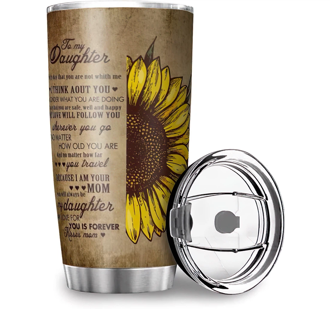 Funny Sunflower To My Daughter Print Car Home Office Car Stainless Steel Tumbler Cup