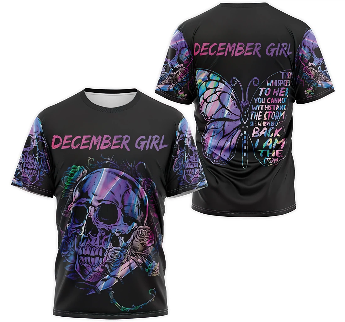 Personalized T-Shirt, Hoodie - Skull Floral December Girl They Whispered To Her You Can't With Stand The Storm She Whispered Back I Am The Storm 3D Printed