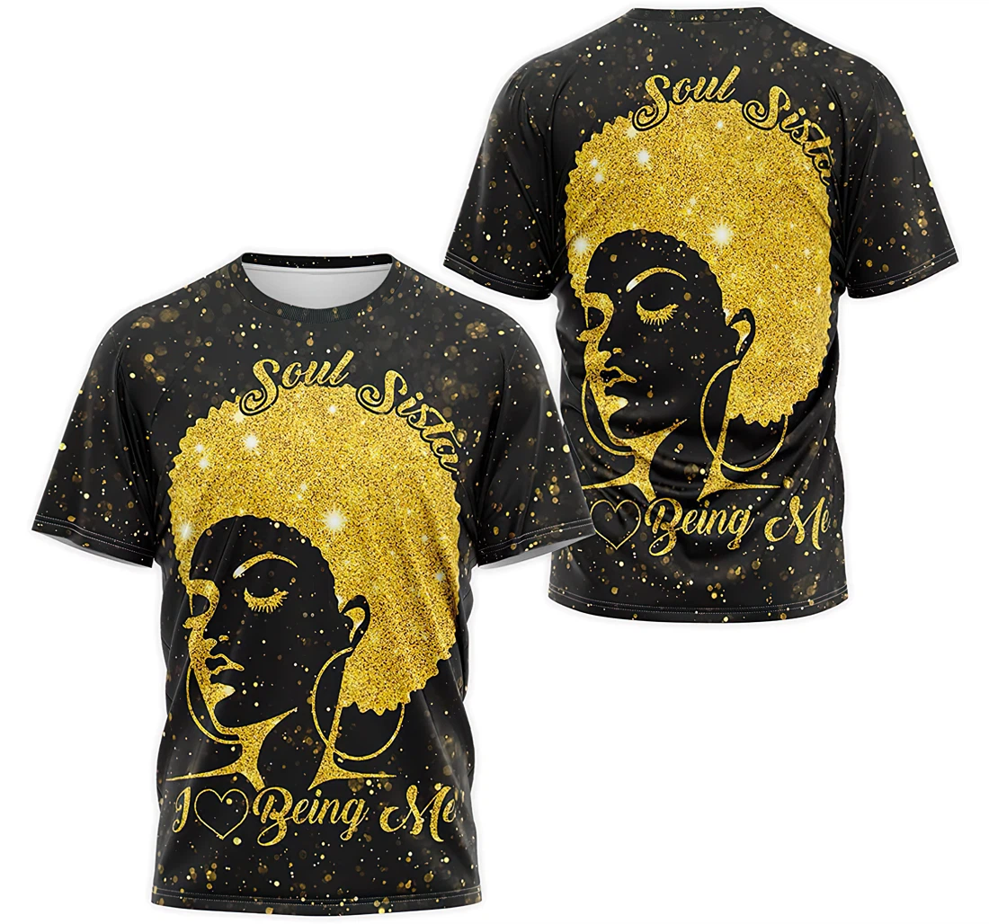 Personalized T-Shirt, Hoodie - Soul Sista I Love Being Me 3D Printed