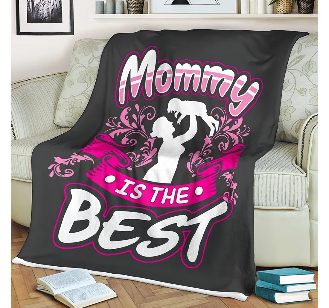 Throw Blanket, Quilt - Personalized Gifts Mommy Is Best Gifts Mom Mother's Day Gifts Idea Gifts Great Ideas Sherpa Fleece