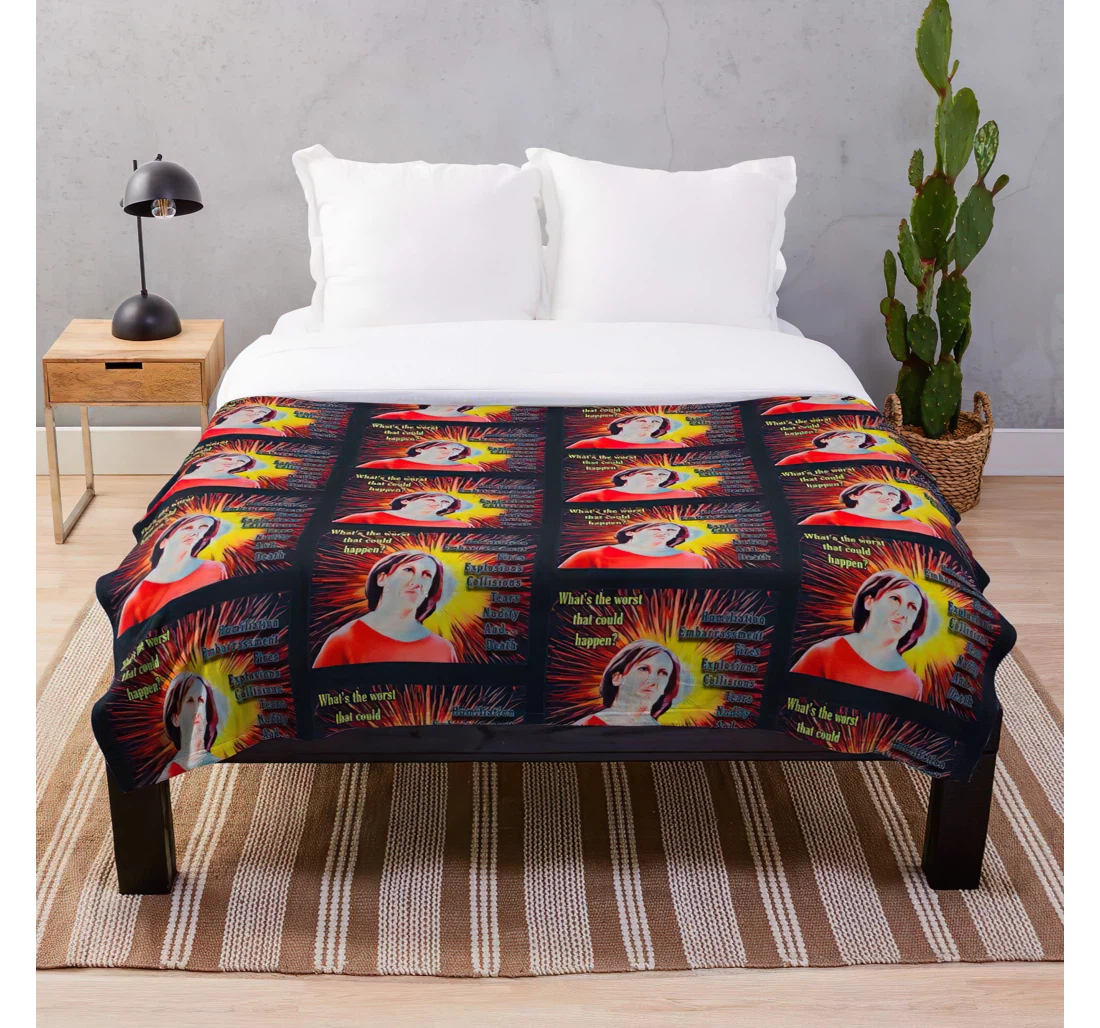 Throw Blanket, Quilt - Funny Could That Catastrophe Miranda The Disaster Worst Whats Show Hart Happen Customize Sherpa Fleece