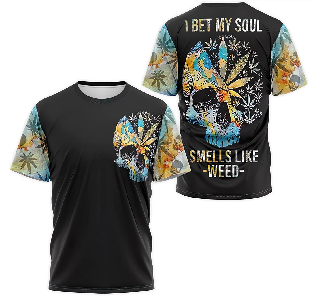 Personalized T-Shirt, Hoodie - Skull I Bet My Soul Smells Like Weed Cannabis Pattern 3D Printed