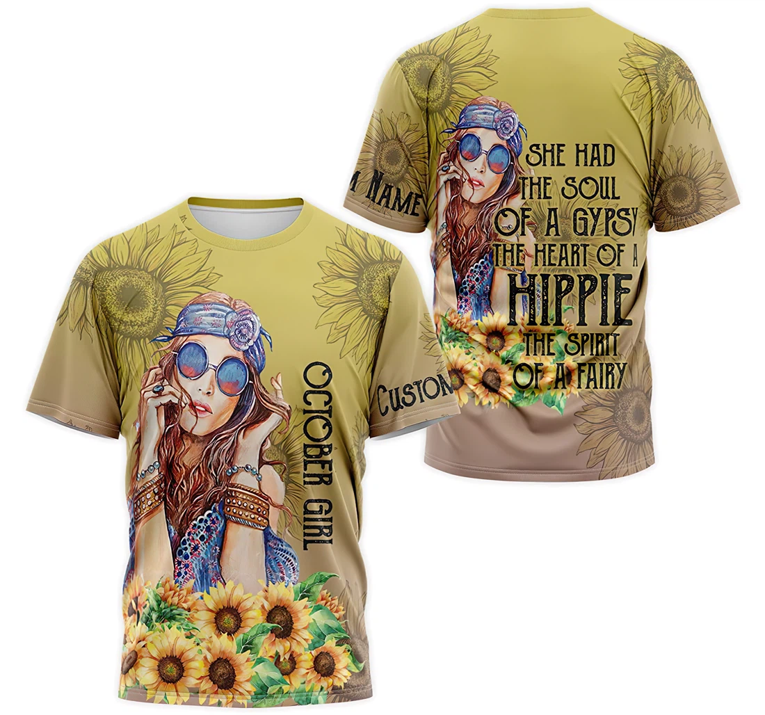 T-Shirt, Hoodie - Custom Name October Girl She Had The Soul Of A Gypsy The Heart Of A Hippie The Spirit Of A Fairy Sunflower 3D Printed