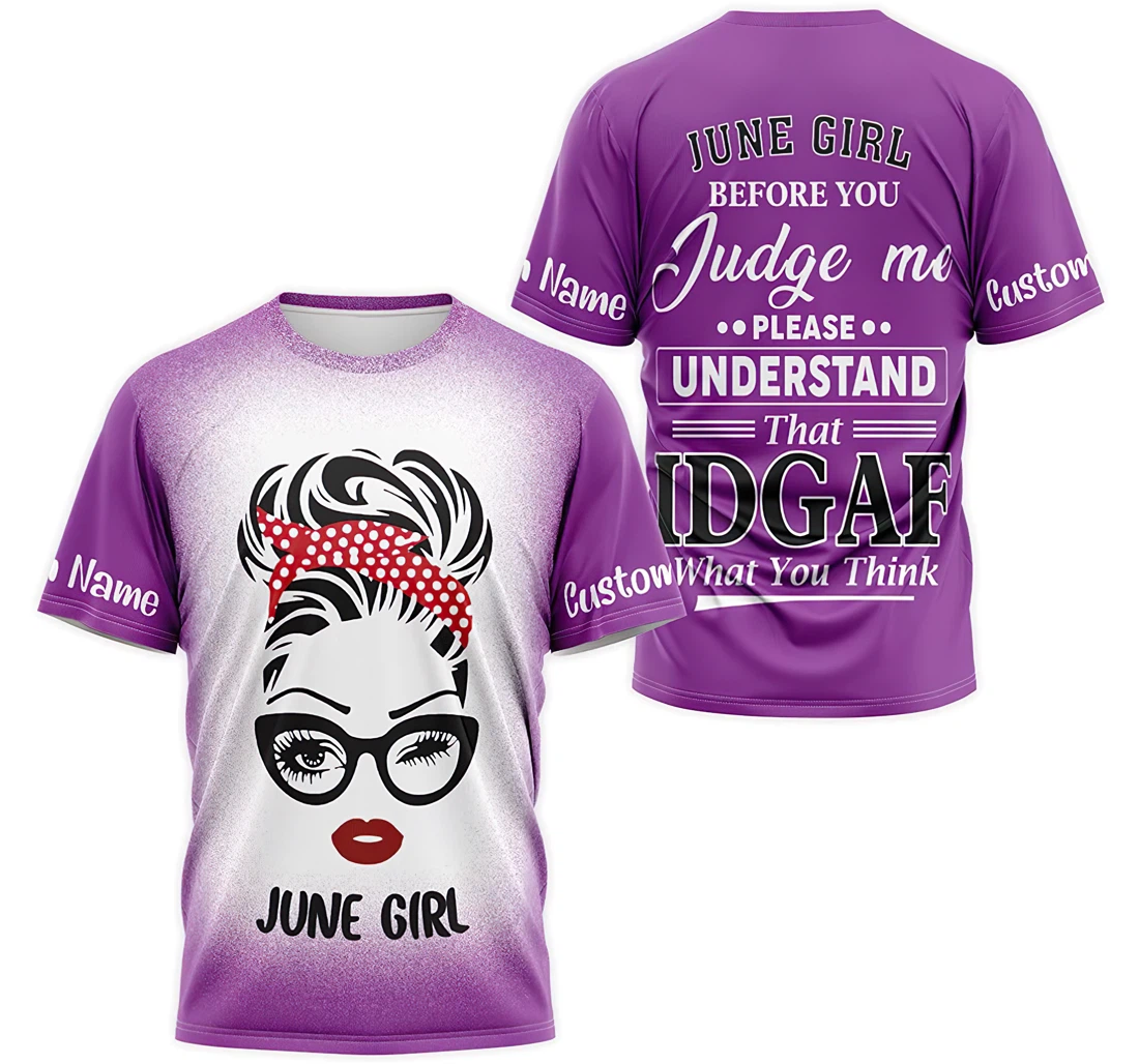 T-Shirt, Hoodie - Custom Name Deer Purple June Girl Before You Judge Me Please Understand That Idgaf What You Think 3D Printed