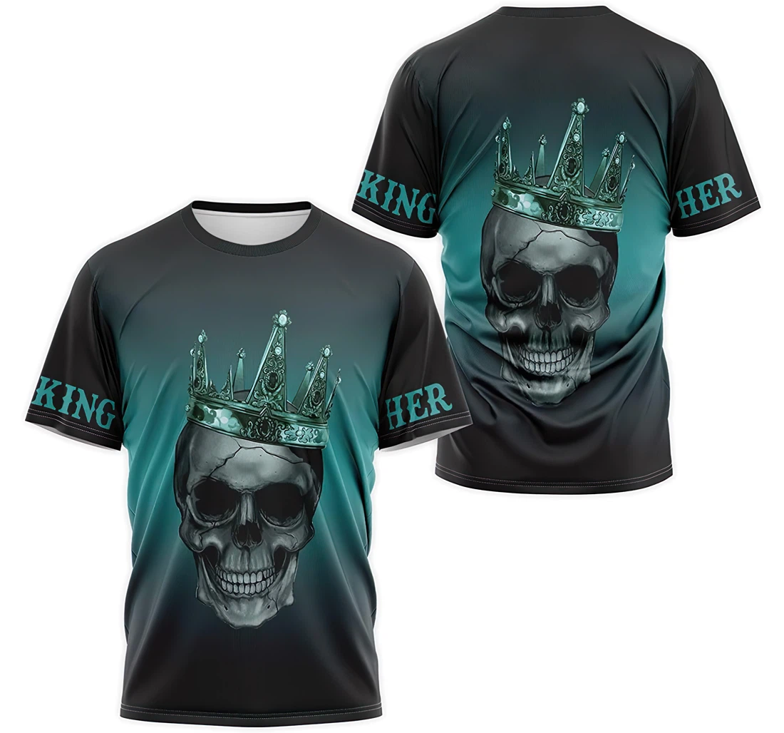 Personalized T-Shirt, Hoodie - Skull Crown Her King 3D Printed
