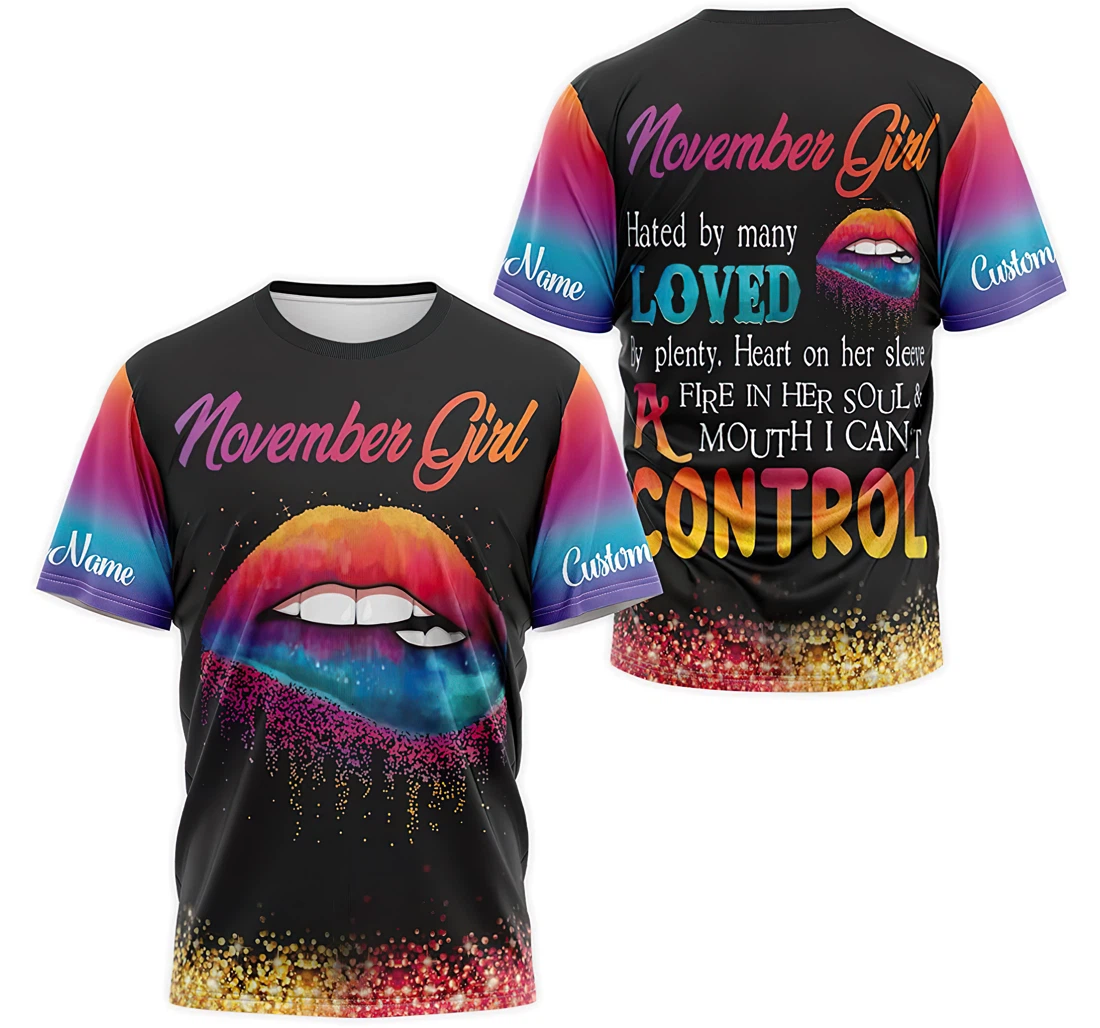 T-Shirt, Hoodie - Custom Name Colorful Lips November Girl Hated By Many Loved By Plenty Heart On Her Sleeve 3D Printed