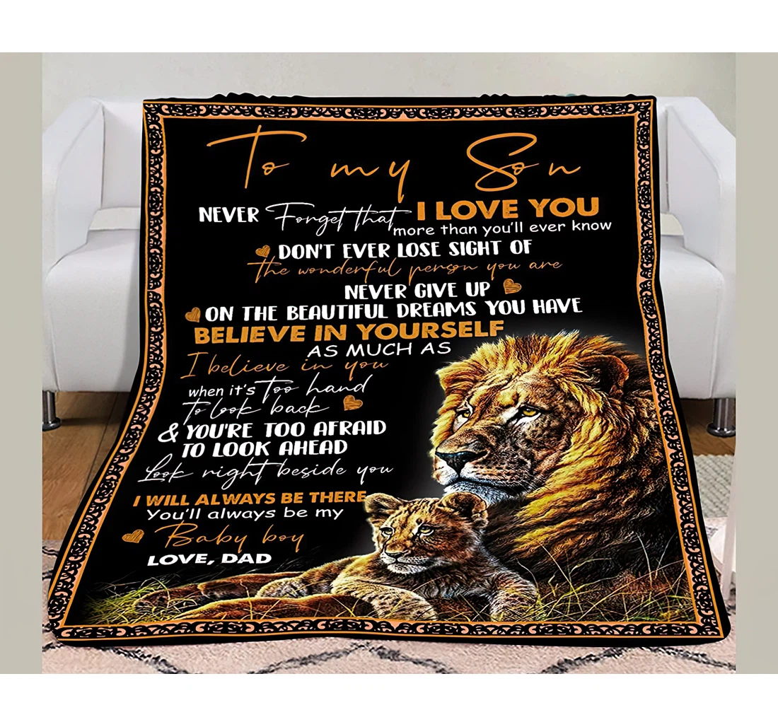 Throw Blanket, Quilt - Personalized Gifts To My Son Never Forget That I Love You More Than You'll Ever Know Love Dad Father And Son Lion Gifts Son From Dad Sherpa Fleece
