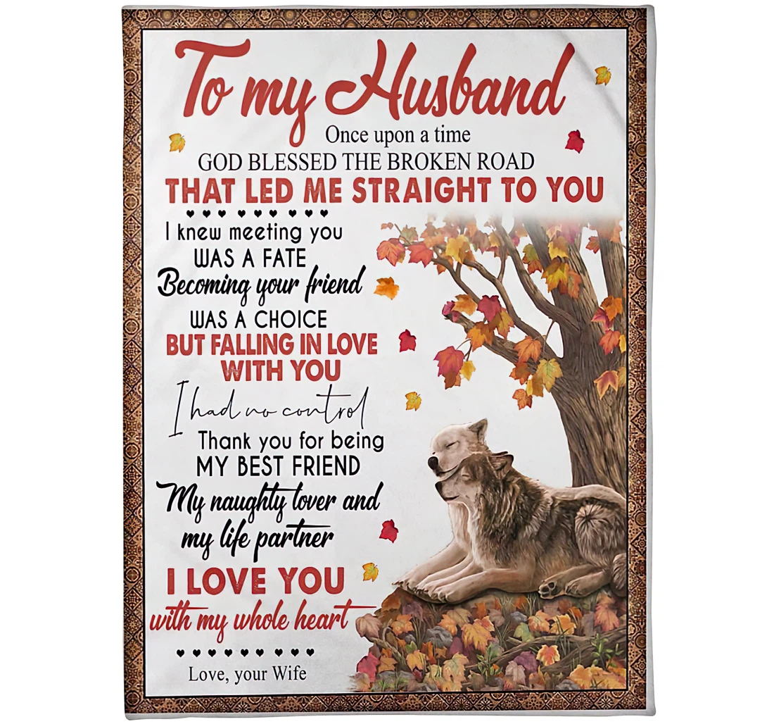 Throw Blanket, Quilt - Personalized To My Husband From Wife Custom Name Gifts Engagement Naughty Lover And My Life Partner Wolves Couple Xmas Sherpa Fleece