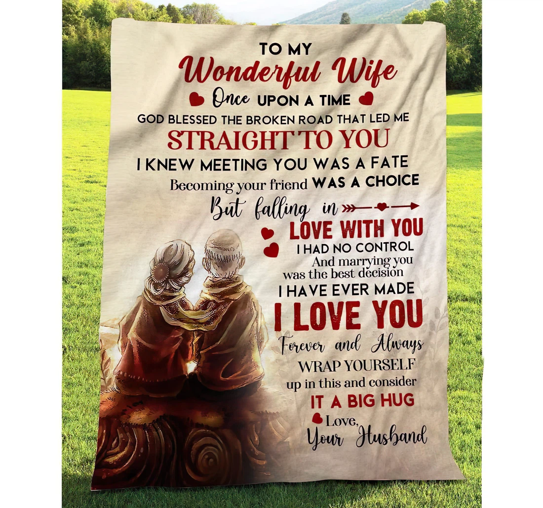 Throw Blanket, Quilt - Personalized Gifts To My Wonderful Wife Once Upon A Time God Blessed The Broken Road That Led Me Gifts Great Ideas Sherpa Fleece