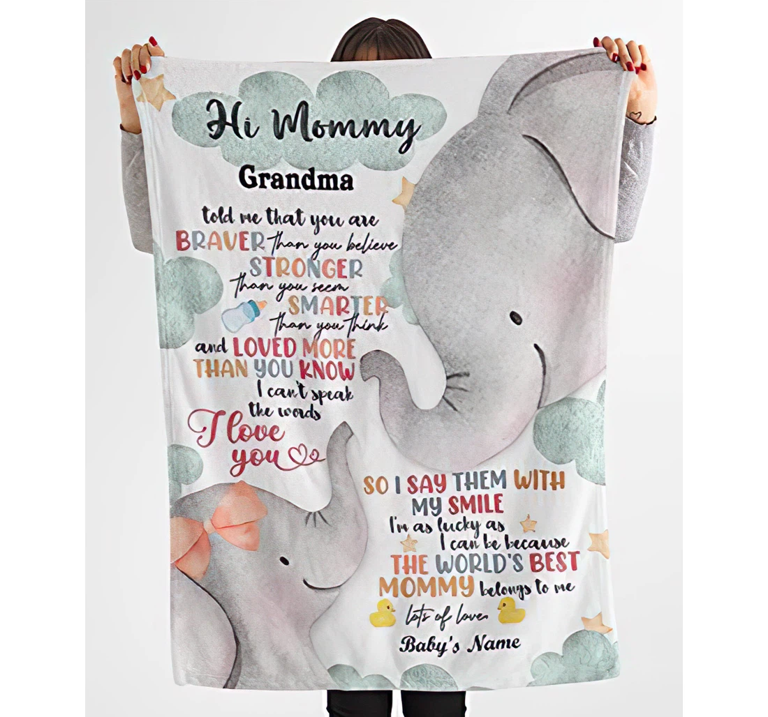 Throw Blanket, Quilt - Personalized Expecting New Mom From Baby Bump Custom Name Hi Mommy Grandma Told Me That You Are Loved More Than You Know Elephant Baby And Mom Gifts Sherpa Fleece