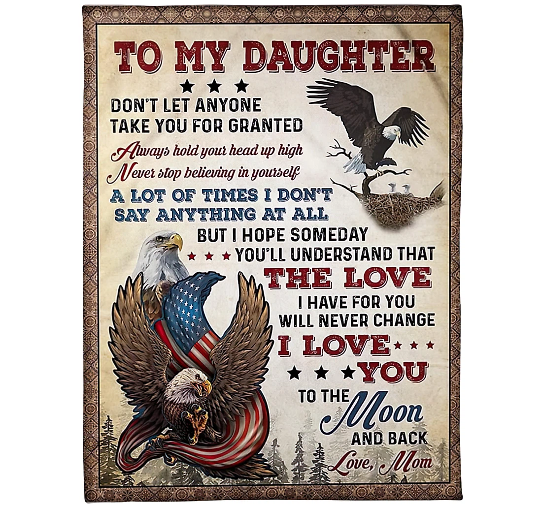 Throw Blanket, Quilt - Personalized Usa Flag Eagle To My Daughter From Mom Customized American Flag Eagle Flying Sky Light Weight Bedroom Gifts Veteran Xmas Sherpa Fleece