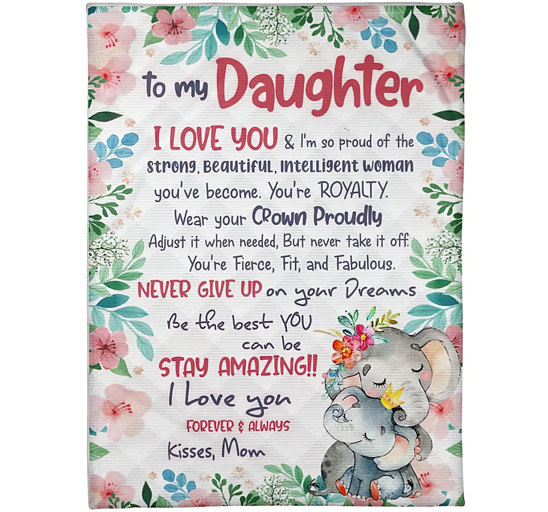 Throw Blanket, Quilt - Personalized Elephant To My Daughter Love From Mom Custom Name Cute Baby Elephant And Flower Beloved Girl Winter Gifts Sherpa Fleece