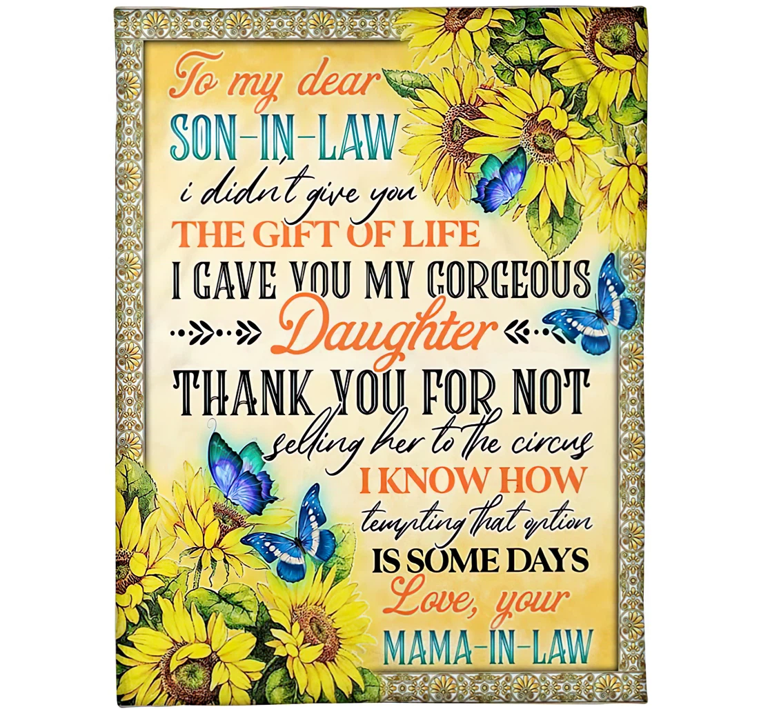 Throw Blanket, Quilt - Personalized Sunflower To My Son In Law From Mother In Law Mama Custom Name Beautiful Butterfly Gifts Sherpa Fleece