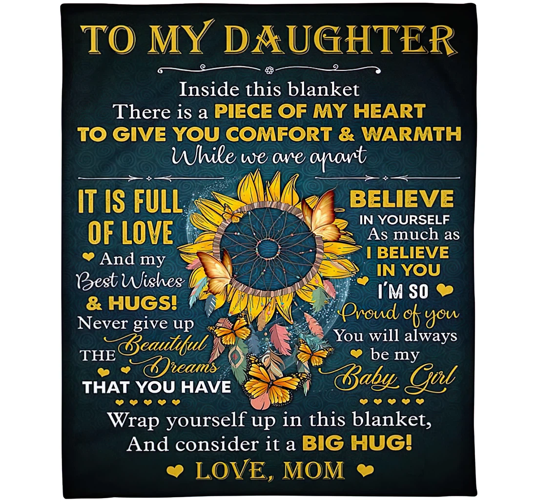 Throw Blanket, Quilt - Personalized Sunflower To My Daughter From Mom Custom Name Dreamcatcher Sunflower Butterflies Mother Hugging Baby Girl Art Printed Gifts Daughter Sherpa Fleece