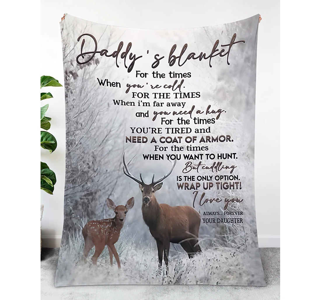 Throw Blanket, Quilt - Personalized Daddy's The Times When You're Cold Custom Name Reindeer Hunting In Snow Forest Father From Daughter Funny Gifts Sherpa Fleece