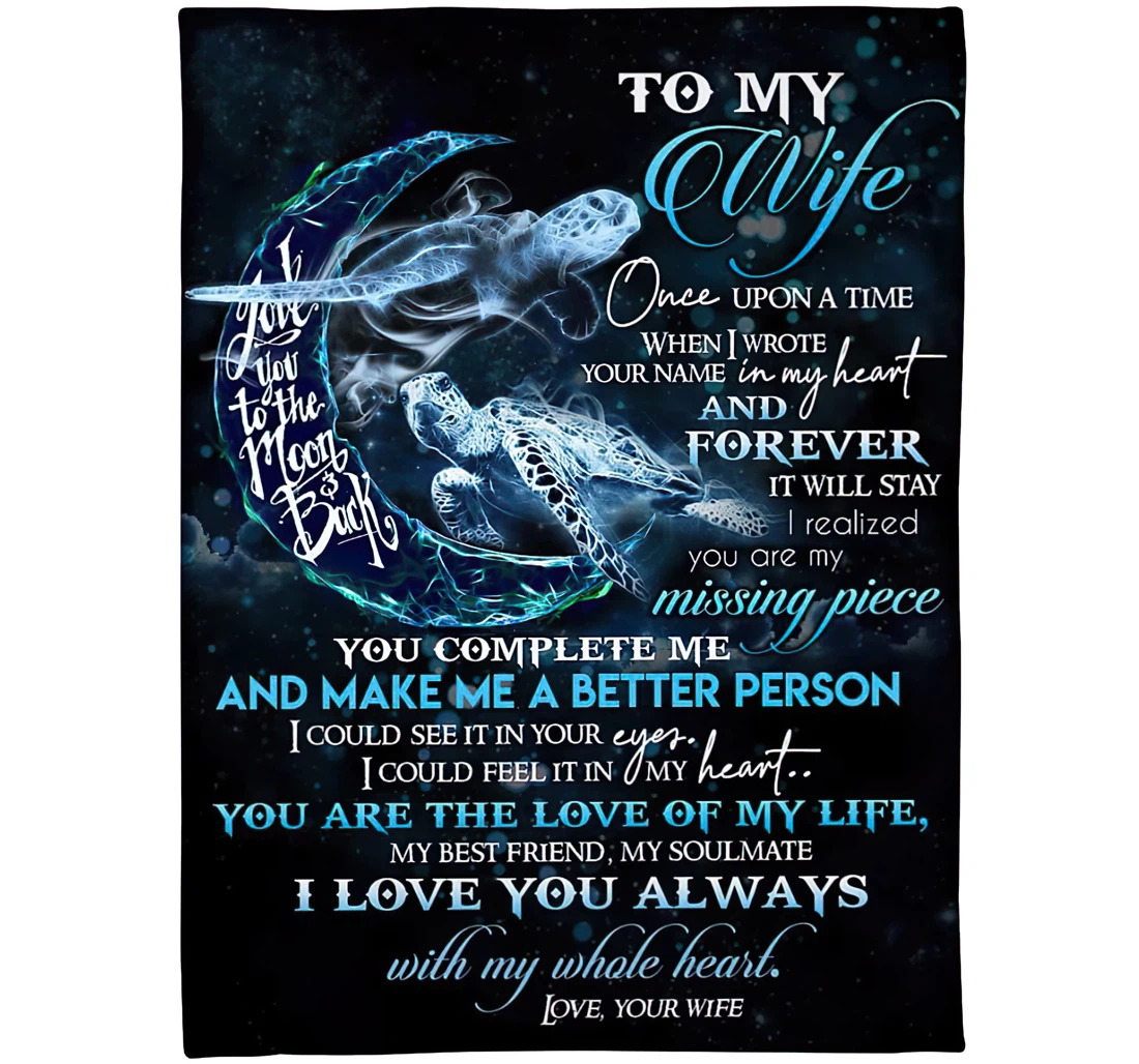 Throw Blanket, Quilt - Personalized To My Wife From Husband Custom Name When I Wrote Your Name In My Heart Turtle Couple Swimming On The Moon Art Bedding Gifts Sherpa Fleece