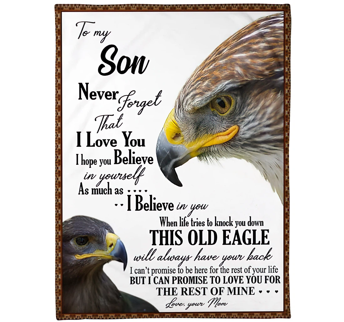 Throw Blanket, Quilt - Personalized Eagle Family To My Son From Dad Custom Name Never Forget That I Love You Powerful Father And Baby Eagle Art Printed Gifts Sherpa Fleece