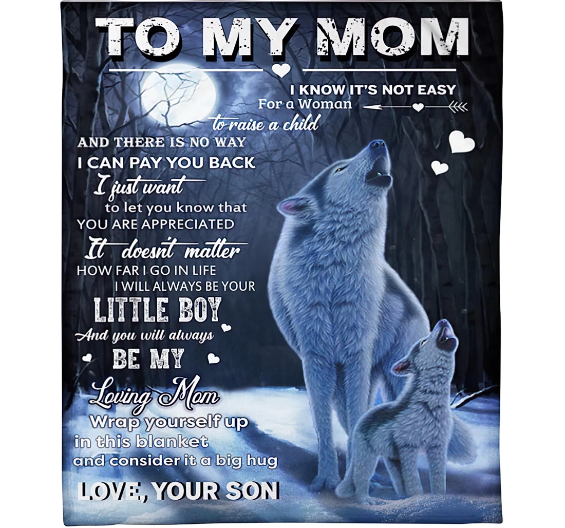 Throw Blanket, Quilt - Personalized To My Mom From Son Custom Name I Will Always Be Your Little Boy Together Mother And Baby Howling Art Printed Gifts Sherpa Fleece