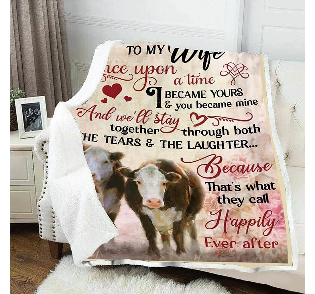 Throw Blanket, Quilt - Personalized Gifts To My Wife Once Upon A Time Quilthereford Cow Gifts Great Ideas Sherpa Fleece