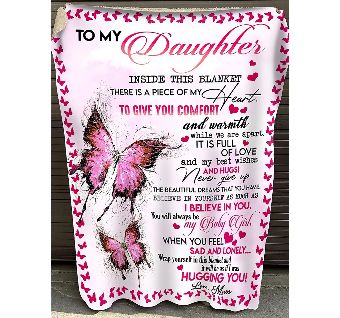 Throw Blanket, Quilt - Personalized Butterflies To My Beautiful Daughter From Mom Custom Name Pink Butterflies With Heart Gifts Sherpa Fleece