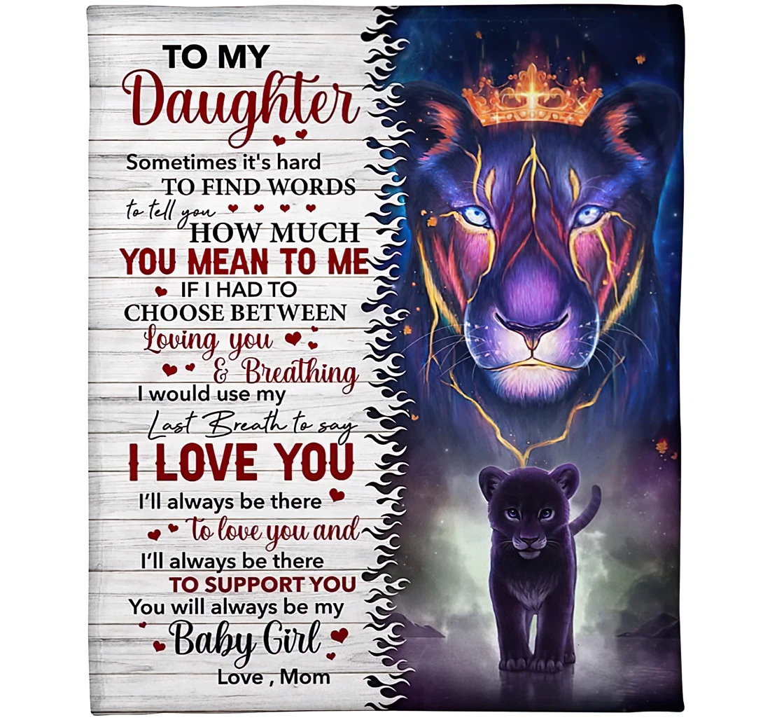 Throw Blanket, Quilt - Personalized To My Daughter From Mom Custom Name It's Hard To Find Words To Tell You Brave Baby Crown Lion Art Printed Bedding Gifts Sherpa Fleece