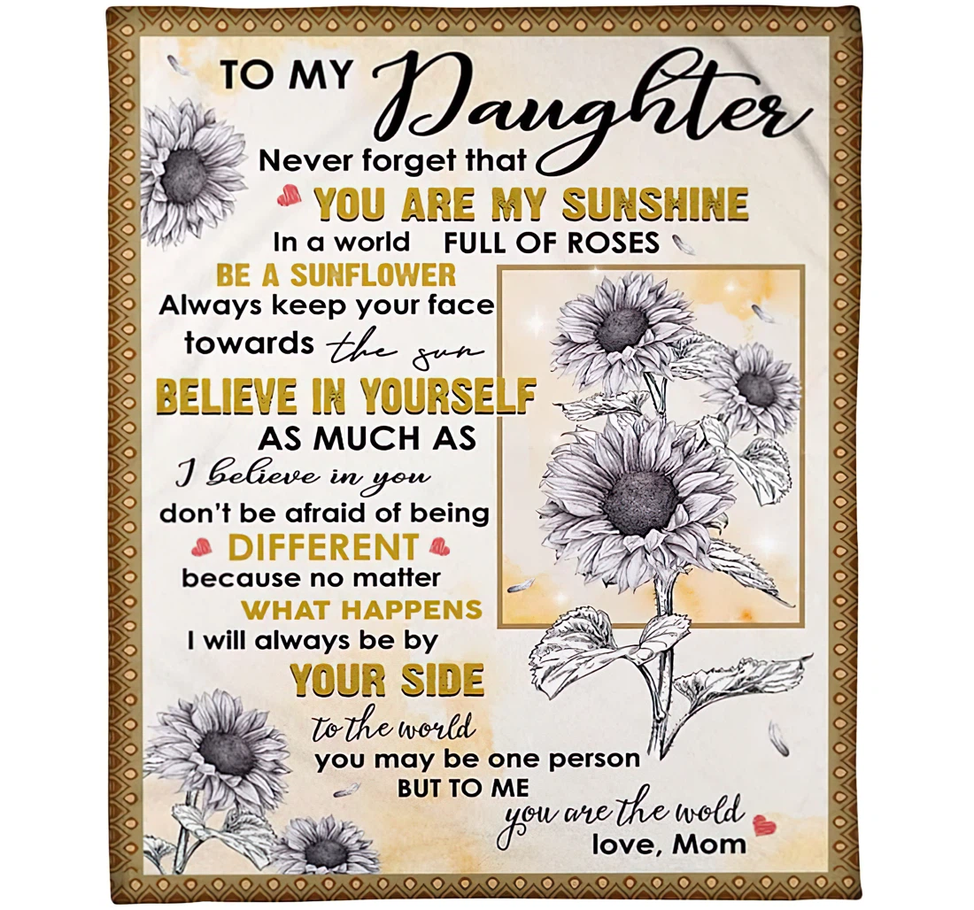 Throw Blanket, Quilt - Personalized Sunflower Daughter From Mom Custom Name Colorless Sunflower Velvet Gifts Baby Girl Sherpa Fleece