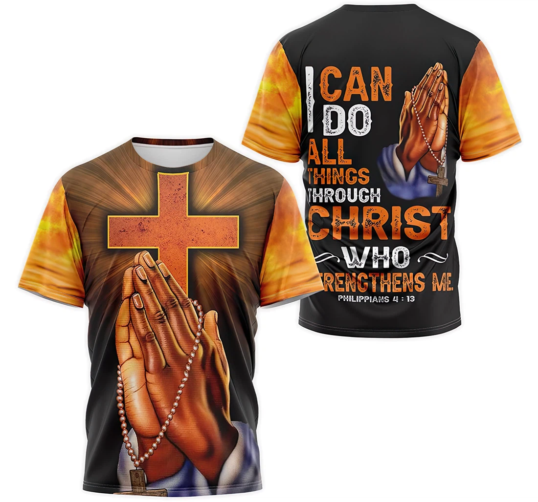 Personalized T-Shirt, Hoodie - Jesus Praying Hands Philippians 4 I Can Do All Things Through Christ Who Strengthens Me 3D Printed