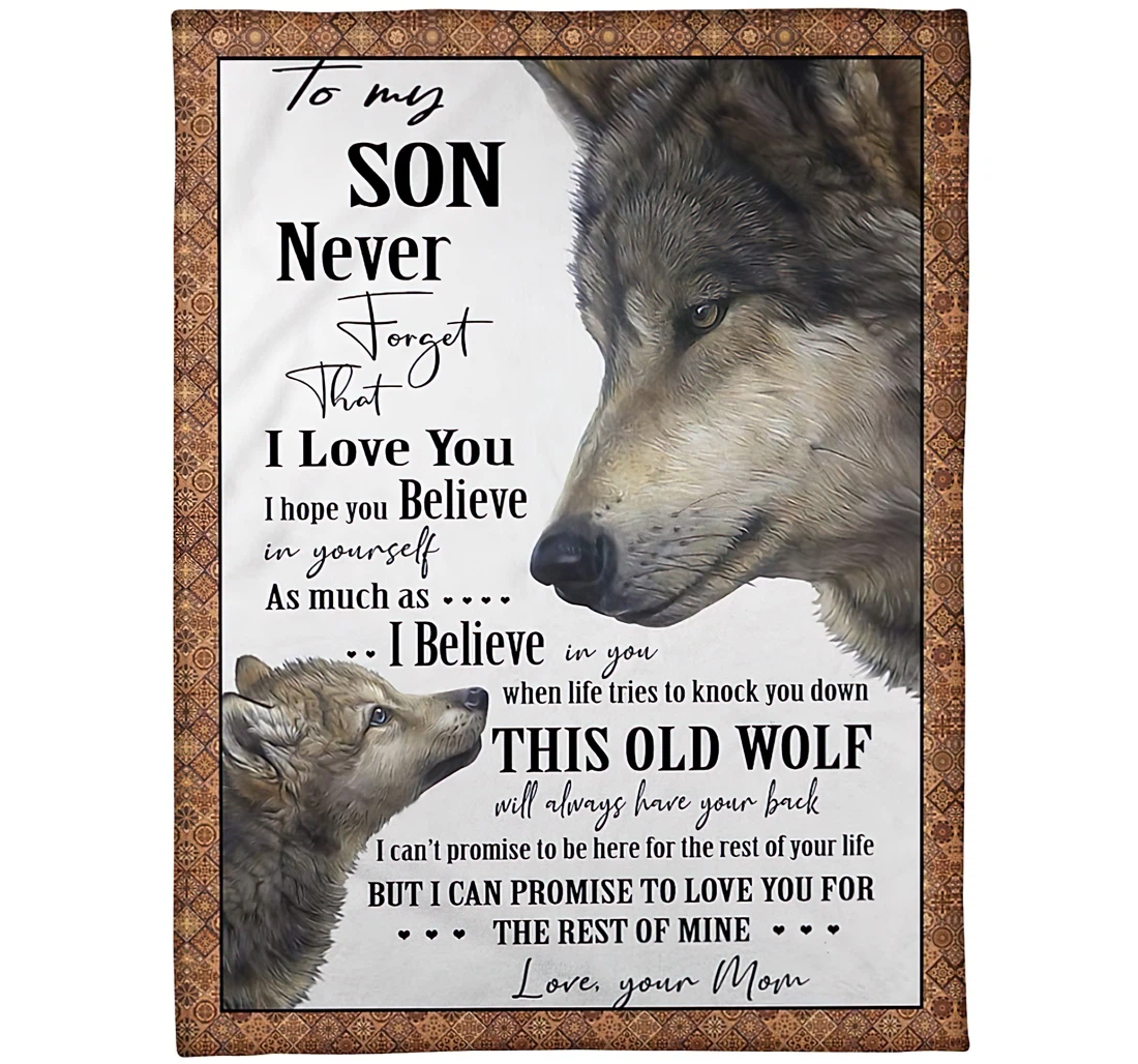 Throw Blanket, Quilt - Personalized Wolf To My Son From Mom Customized Name This Old Wolf Mother Beside Baby Gifts Sherpa Fleece