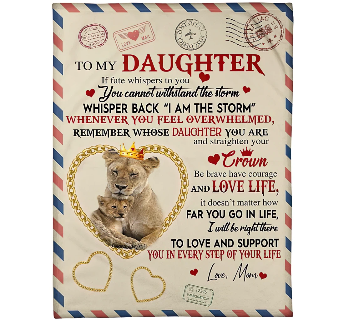 Throw Blanket, Quilt - Personalized Letter To My Daughter Love From Mom Custom Crown Lion Mother And Baby Air Mail Style Gifts Daughter Sherpa Fleece