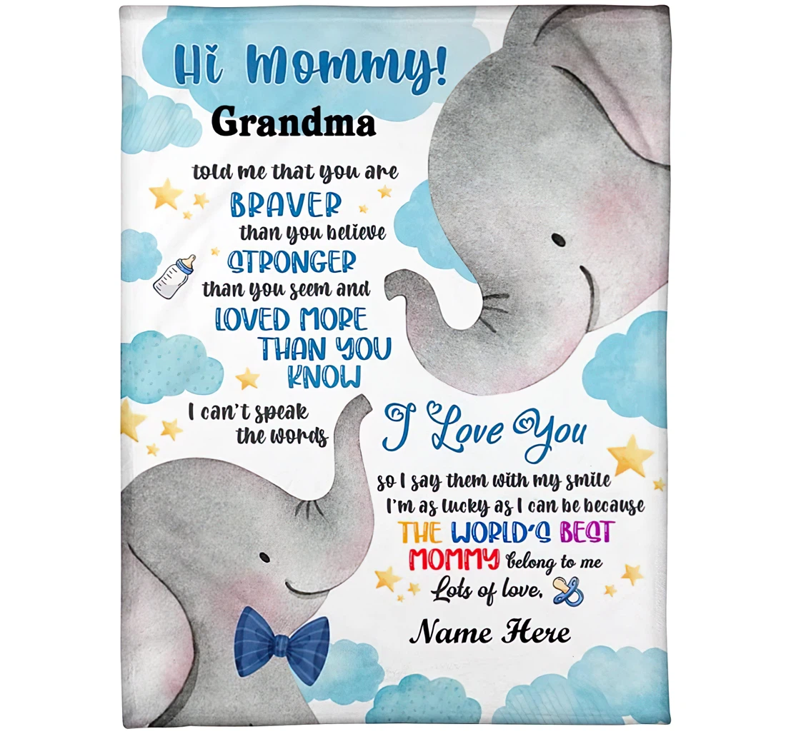 Throw Blanket, Quilt - Personalized Expecting New Mom From Baby Bump Custom Name Hi Mommy Grandma Told Me That You Are Stronger Than You Seem Cute Elephant Baby And Mom Sherpa Fleece